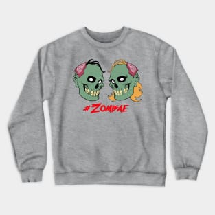 #Zombae Crewneck Sweatshirt